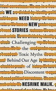 We Need New Stories: Challenging the Toxic Myths Behind Our, Livres, Livres Autre, Envoi