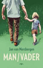 Man/Vader 9789400401235 Jan van Mersbergen, Boeken, Verzenden, Zo goed als nieuw, Jan van Mersbergen