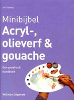 Acryl-, olieverf en gouache / Minibijbel 9789048313815, Boeken, Verzenden, Zo goed als nieuw, Ian Sidaway