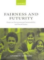 Fairness and Futurity: Essays on Environmental . Dobson, P.., Dobson, Andrew P., Verzenden