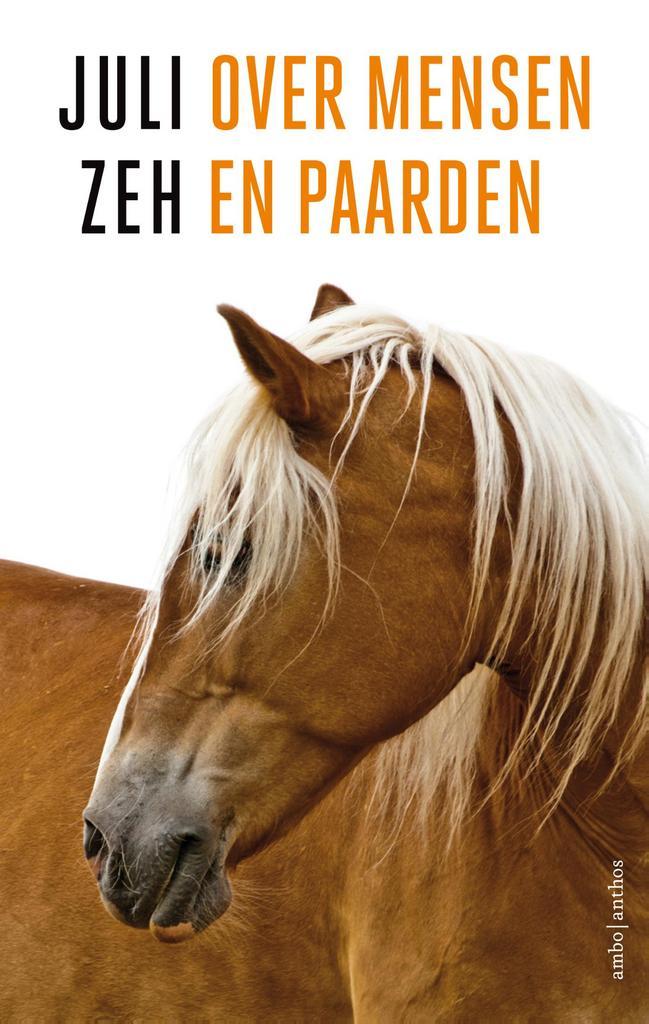 Over mensen en paarden 9789026349522 Juli Zeh, Boeken, Literatuur, Gelezen, Verzenden