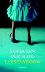 Tussenvrouw 9789047203032 Sofia van der Sluis, Boeken, Verzenden, Gelezen, Sofia van der Sluis