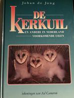 De Kerkuil 9789033010606, Gelezen, Johan de Jong, Ad Cameron (illustraties), Verzenden