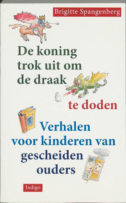 De koning trok uit om de draak te doden 9789060384213, Boeken, Psychologie, Zo goed als nieuw, Verzenden