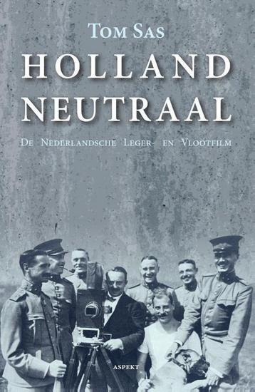 Holland Neutraal 9789463385398 Tom Sas, Verzenden, Tom Sas