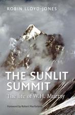 Sunlit Summit 9781908737380 Robert Macfarlane, Verzenden, Zo goed als nieuw, Robert Macfarlane