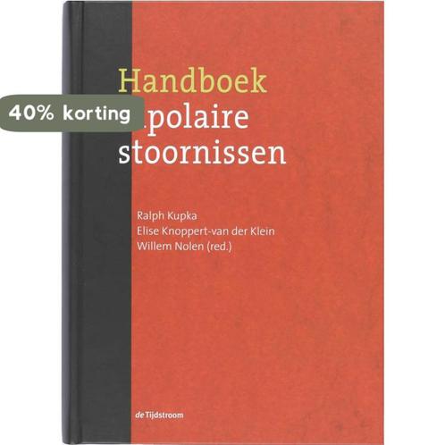 Handboek bipolaire stoornissen 9789058981172 R. Kupka, Boeken, Psychologie, Gelezen, Verzenden