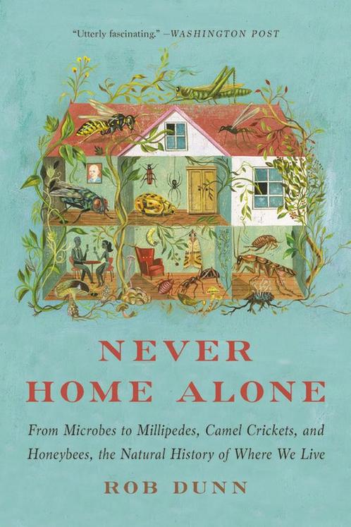 Never Home Alone From Microbes to Millipedes, Camel, Livres, Livres Autre, Envoi