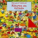 Kleuren en vormen / Mijn groot kijkboek 9789037477214, Verzenden, Guido Wandrey