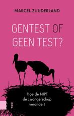 Gentest of geen test? 9789462987098, Marcel Zuijderland, Verzenden