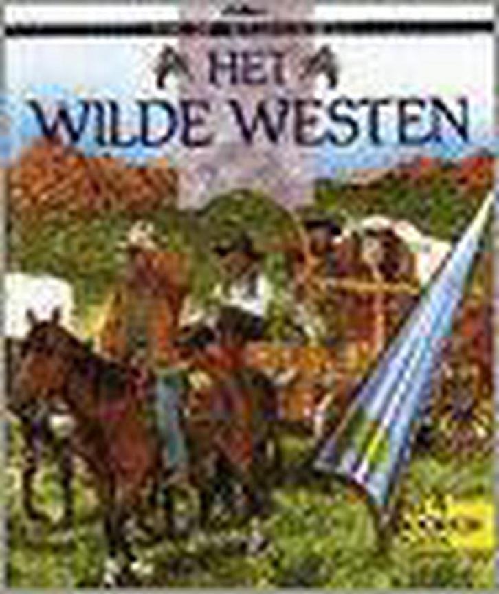 Het Wilde Westen / Kijk op het verleden 9789054266242, Livres, Livres pour enfants | 4 ans et plus, Envoi