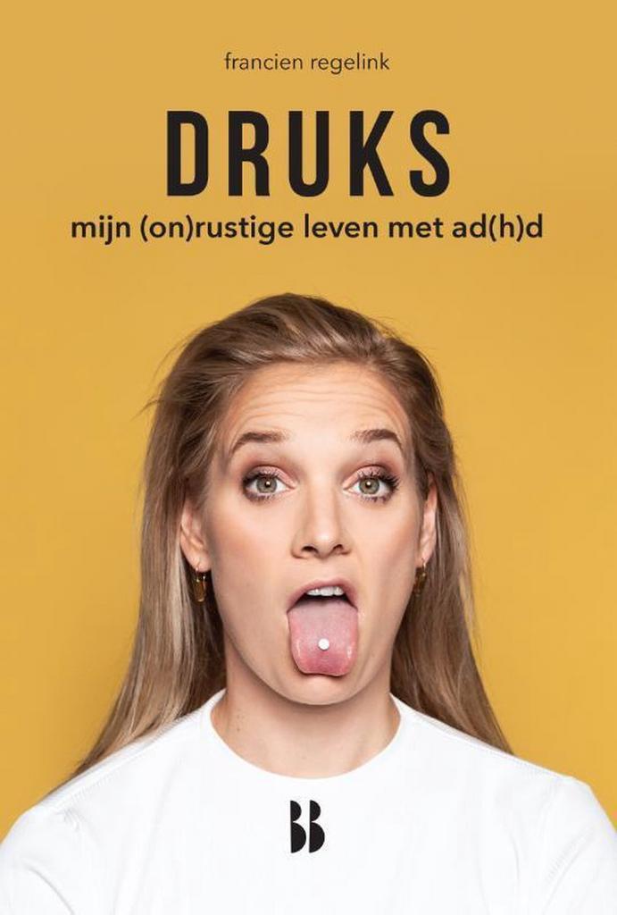 Druks [1] / Hoofdzaken 9789463491181 Francien Regelink, Boeken, Psychologie, Zo goed als nieuw, Verzenden