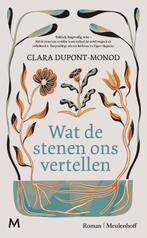 Wat de stenen ons vertellen 9789029096256 Clara Dupont-Monod, Boeken, Verzenden, Zo goed als nieuw, Clara Dupont-Monod