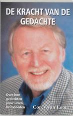 De kracht van de gedachte 9789058250018 C. van Loon, Boeken, Verzenden, Zo goed als nieuw, C. van Loon