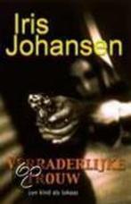 VERRADERLIJKE TROUW 9789024548316 Iris Johansen, Boeken, Verzenden, Gelezen, Iris Johansen