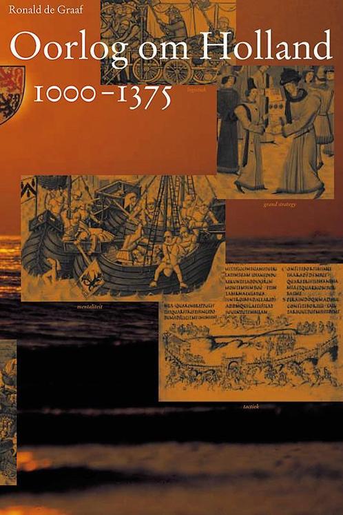 Oorlog om Holland / 1000-1375 / Middeleeuwse studies en, Boeken, Geschiedenis | Wereld, Zo goed als nieuw, Verzenden