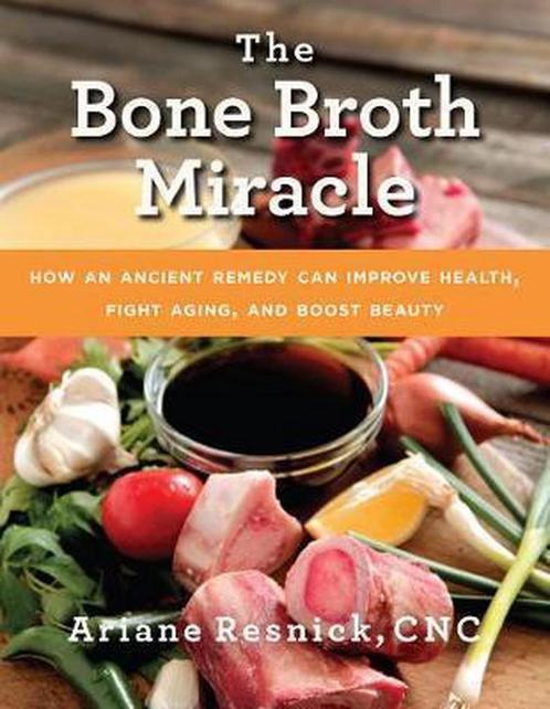 The Bone Broth Miracle 9781634507028, Livres, Livres Autre, Envoi