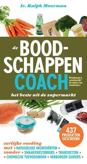 De boodschappencoach 9789079142149 Ralph Moorman, Boeken, Gezondheid, Dieet en Voeding, Zo goed als nieuw, Verzenden