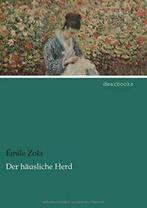 Der H Usliche Herd.by Zola, Emile New   ., Livres, Zola, Emile, Verzenden