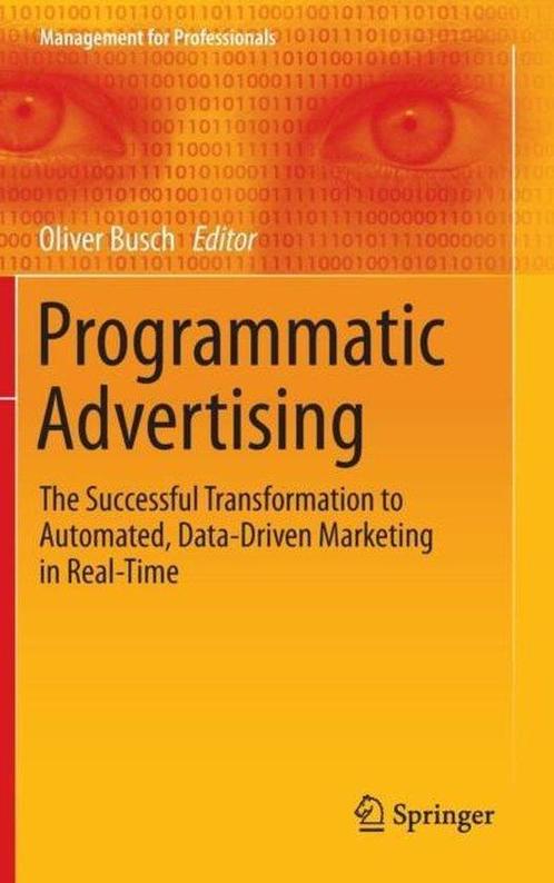 Programmatic Advertising 9783319250212, Boeken, Taal | Engels, Gelezen, Verzenden