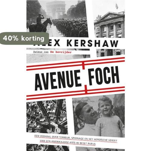 Avenue Foch 9789045318479 Alex Kershaw, Boeken, Oorlog en Militair, Gelezen, Verzenden