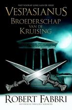 Broederschap van de kruising / Vespasianus / 0.5, Boeken, Verzenden, Gelezen, Robert Fabbri