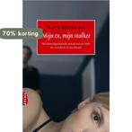 Mijn ex, mijn stalker 9789089900500 Kate Brennan, Boeken, Verzenden, Zo goed als nieuw, Kate Brennan