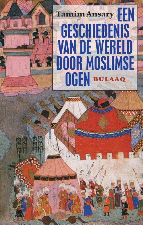 Een geschiedenis van de wereld door moslimse ogen, Livres, Histoire mondiale, Envoi