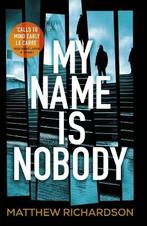 My name is nobody 9781405924795 Matthew Richardson, Verzenden, Gelezen, Matthew Richardson