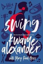 Swing 9780310761914 Kwame Alexander, Verzenden, Gelezen, Kwame Alexander