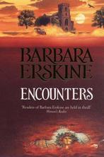 Encounters 9780006470687 Barbara Erskine, Verzenden, Barbara Erskine
