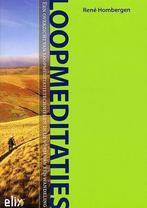 Loopmeditaties / Elix t Oosten 9789080748224 R. Hombergen, Verzenden, R. Hombergen