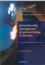 Geneeskundig management bij grootschalige incidenten, Boeken, Zo goed als nieuw, P. Hustinx, D. Meeuwis, Verzenden