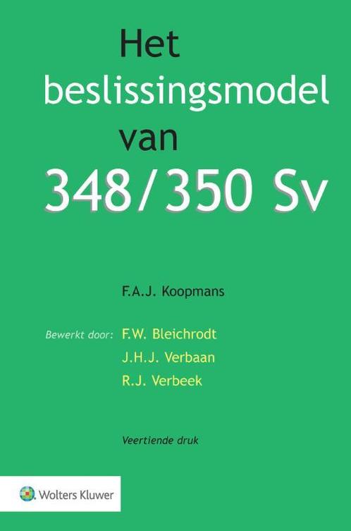 Het beslissingsmodel van 348/350 Sv 9789013163537, Boeken, Overige Boeken, Zo goed als nieuw, Verzenden
