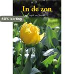In de zon 9789089549914 Ingrid Von Weersch, Boeken, Verzenden, Gelezen, Ingrid Von Weersch