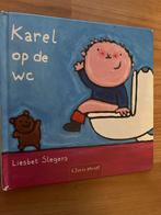 Karel op de wc 9789044804904 Liesbet Slegers, Boeken, Verzenden, Gelezen, Liesbet Slegers
