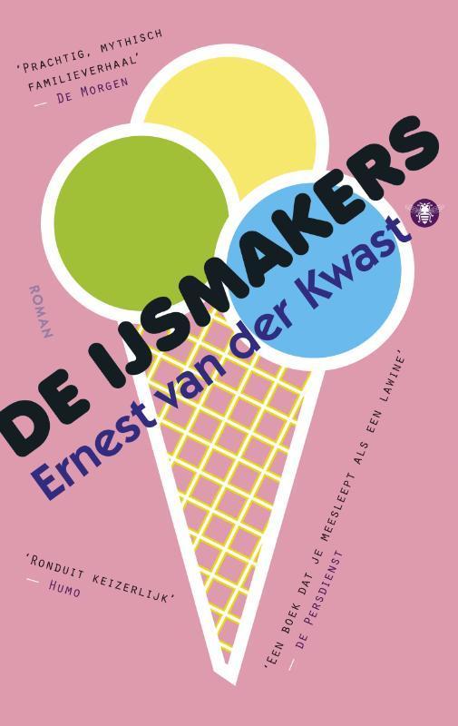 De ijsmakers 9789023499268 Ernest van der Kwast, Boeken, Romans, Gelezen, Verzenden