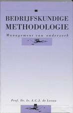 Bedrijfskundige methodologie 9789023231820 A.C.J. de Leeuw, Boeken, Verzenden, Zo goed als nieuw, A.C.J. de Leeuw
