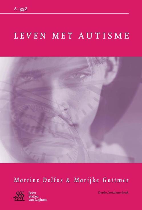 Leven met autisme / Van A tot ggZ 9789031391820, Boeken, Psychologie, Gelezen, Verzenden