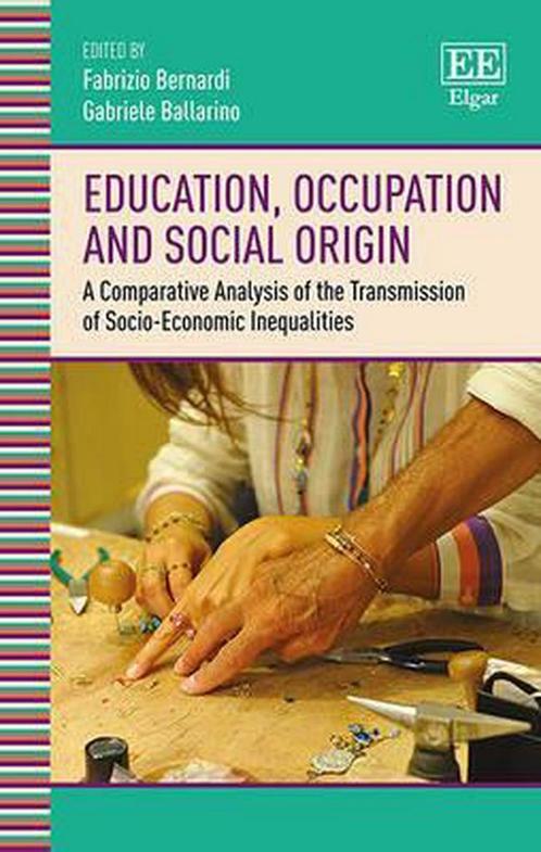 Education, Occupation and Social Origin 9781785360442, Boeken, Overige Boeken, Zo goed als nieuw, Verzenden