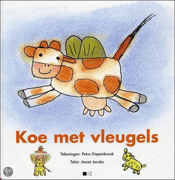 Koe Met Vleugels 9789078115540 Annet Jacobs, Boeken, Kinderboeken | Kleuters, Gelezen, Verzenden