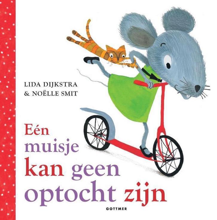 Een muisje kan geen optocht zijn 9789462290075 Lida Dijkstra, Boeken, Prentenboeken en Plaatjesalbums, Gelezen, Verzenden