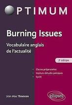 Burning Issues - Vocabulaire anglais de lactualité...  Book, Jean-Max Thomson, Verzenden