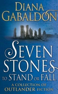 Seven stones to stand or fall 9781780894164 Diana Gabaldon, Verzenden, Gelezen, Diana Gabaldon