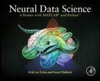 Neural Data Science 9780128040430, Boeken, Overige Boeken, Gelezen, Erik Nylen, Pascal Wallisch, Verzenden