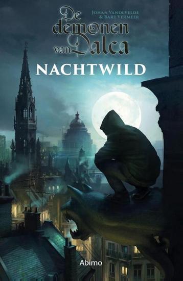 Nachtwild / De demonen van Dalca / 1 9789462345843, Verzenden, Johan Vandevelde