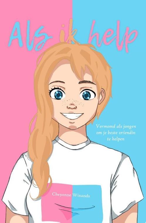 Als ik help 9789464031850 Cheyenne Winands, Boeken, Kinderboeken | Jeugd | 13 jaar en ouder, Zo goed als nieuw, Verzenden