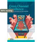 Cross Channel Excellence 9789491560026 Mike Hoogveld, Verzenden, Zo goed als nieuw, Mike Hoogveld