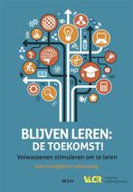Blijven leren: de toekomst! 9789033496073, Boeken, Studieboeken en Cursussen, De Vlaamse Onderwijsraad, Maria Bouverne-De Bie
