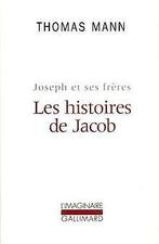 Joseph et ses frères, I : Les Histoires de Jacob  Man..., Mann,Thomas, Verzenden